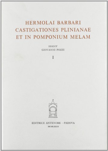 9788884551429: Castigationes Plinianae et in Pomponium Melam (Vol. 1) (Thesaurus mundi)