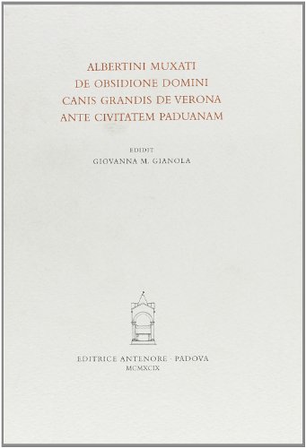 Stock image for De obsidione domini Canis Grandis de Verona ante civitatem Paduanam for sale by libreriauniversitaria.it