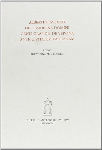 9788884551573: De obsidione domini Canis Grandis de Verona ante civitatem Paduanam