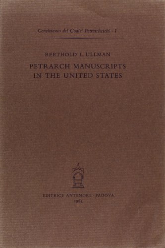 Imagen de archivo de Petrarch manuscripts in the United States (Censimento dei codici Petrarcheschi) a la venta por Zubal-Books, Since 1961