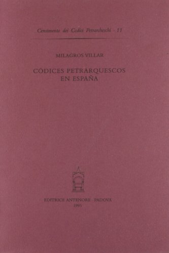 9788884552051: Cdices petrarquescos en Espana (Censimento dei Codici petrarcheschi)
