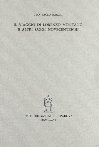 9788884552853: Il viaggio di Lorenzo Montano e altri saggi novecenteschi (Miscellanea erudita)