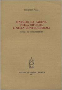 9788884554314: Marsilio da Padova nella Riforma e nella Controriforma (Ist. storia della filosofia-Univ. Padova)