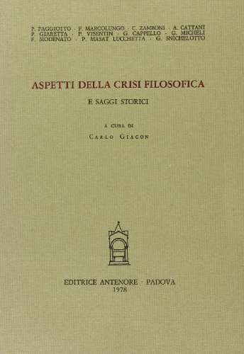 9788884554345: Aspetti della crisi filosofica e altri saggi storici (Ist. storia della filosofia-Univ. Padova)