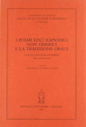 9788884554703: I poemi epici rapsodici non omerici e la tradizione orale. Atti del Convegno (Venezia, 28-30 settembre 1977)