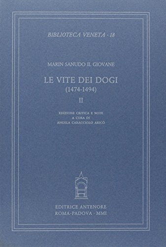 9788884555496: Le vite dei dogi (1474-1494) (Vol. 2) (Biblioteca veneta)