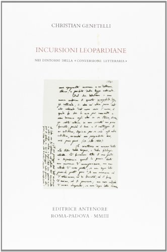 Beispielbild fr Incursioni leopardiane. Nei dintorni della conversione letteraria. zum Verkauf von FIRENZELIBRI SRL