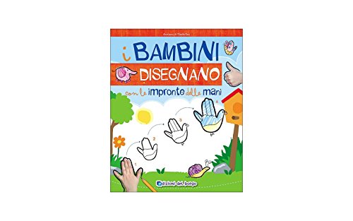 Imagen de archivo de I bambini disegnano con le impronte delle mani. Imparo a disegnare a la venta por medimops