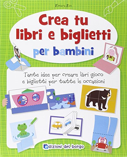 Beispielbild fr Crea tu libri e biglietti per bambini zum Verkauf von libreriauniversitaria.it