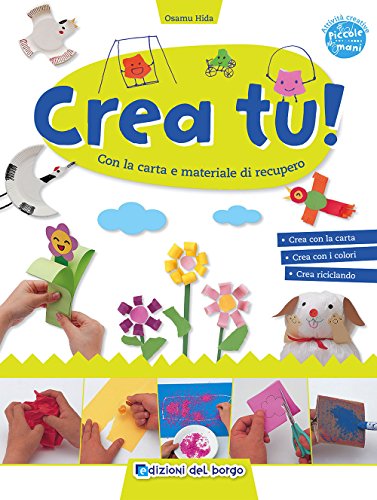 9788884575579: Crea tu! Ediz. illustrata