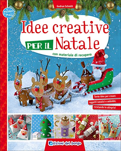 Beispielbild fr Idee creative per il Natale con materiale di recupero zum Verkauf von medimops