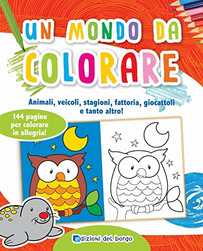 Beispielbild fr Un mondo da colorare zum Verkauf von libreriauniversitaria.it