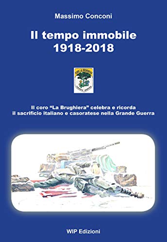 Beispielbild fr Il tempo immobile 1918-2018 zum Verkauf von Buchpark