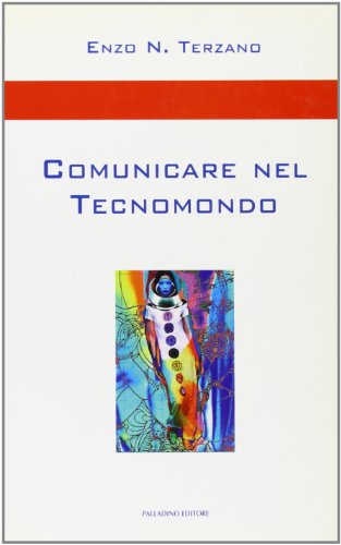 Beispielbild fr Comunicare nel tecnomondo zum Verkauf von medimops