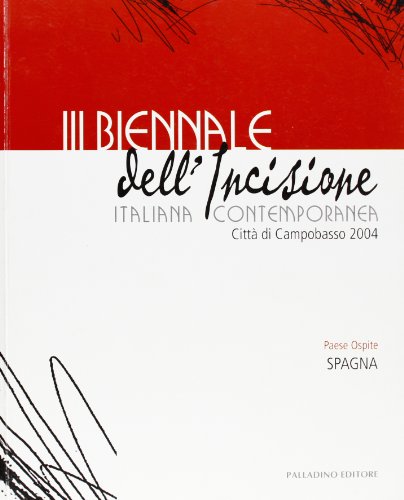 9788884600615: Terza biennale dell'incisione italiana contemporanea. Citt di Campobasso (Cataloghi d'arte)