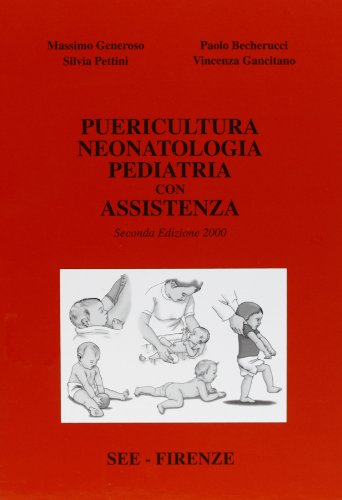 9788884650993: Puericultura, neonatologia, pediatria con assistenza