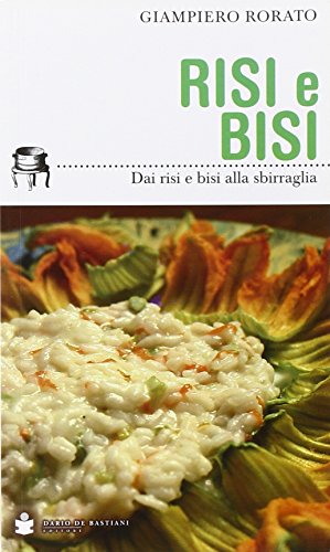 Stock image for Risi E Bisi. Dai Risi E Bisi Alla Sbirraglia for sale by libreriauniversitaria.it