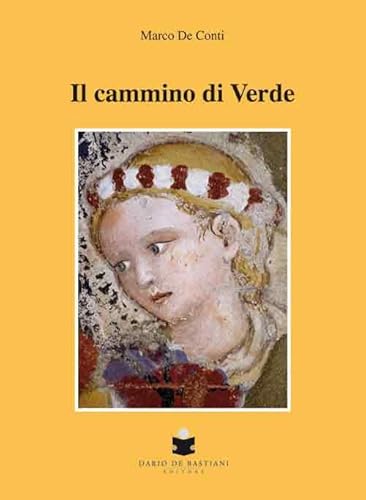 Stock image for Il cammino di verde for sale by libreriauniversitaria.it