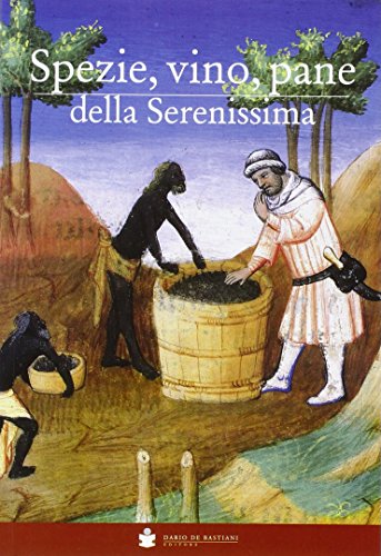 Stock image for Spezie, vino, pane della Serenissima for sale by libreriauniversitaria.it