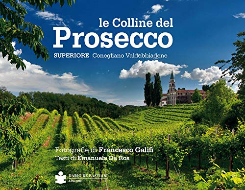 Beispielbild fr Le colline del prosecco. Ediz. italiana e inglese zum Verkauf von medimops