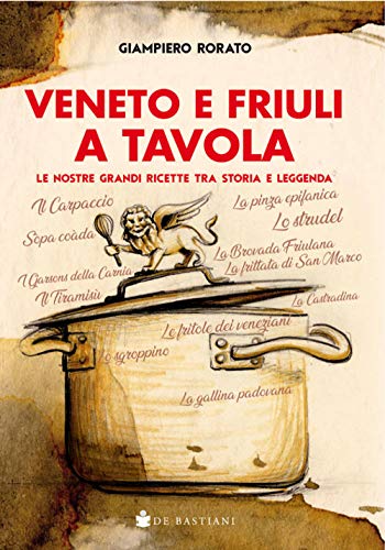 Stock image for Veneto e Friuli a tavola for sale by libreriauniversitaria.it