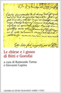 Beispielbild fr Le chiese e i gosos di Bitti e Gorofai (Scrittori sardi) zum Verkauf von medimops