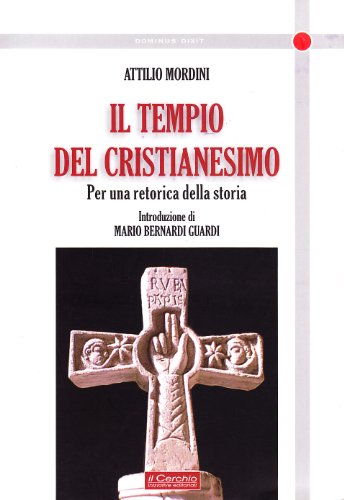 9788884741271: Tempio del cristianesimo (Dominus dixit)