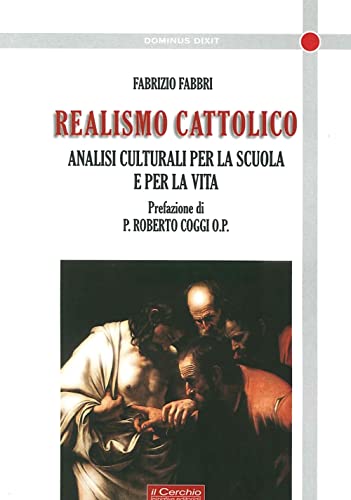 9788884743923: Realismo cattolico (Dominus dixit)