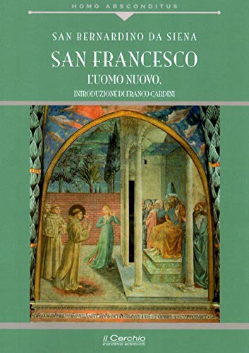 Stock image for San Francesco. L'uomo nuovo (Italian) for sale by Brook Bookstore