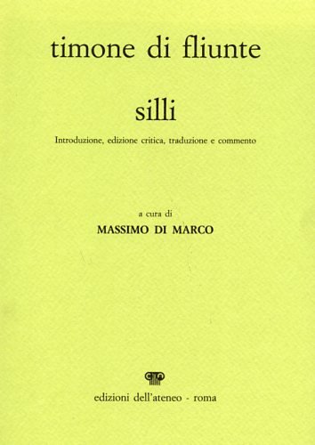 Imagen de archivo de Timone di Fliunte, Silli a la venta por libreriauniversitaria.it