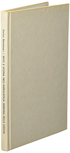 9788884760821: Mito e storia nell'annalistica romana delle origini (Filologia e critica)