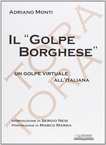 Stock image for Il golpe Borghese. Un golpe virtuale all'italiana for sale by libreriauniversitaria.it