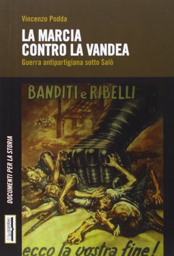 Stock image for La marcia contro la Vandea. Guerra antipartigiana sotto Sal for sale by libreriauniversitaria.it