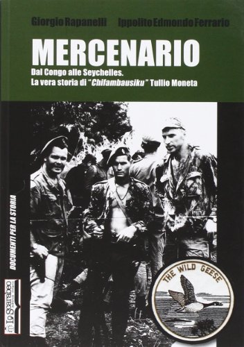 Beispielbild fr Mercenario. Dal Congo alle Seychelles. La vera storia di «Chifambausiku» Tullio Moneta zum Verkauf von AwesomeBooks