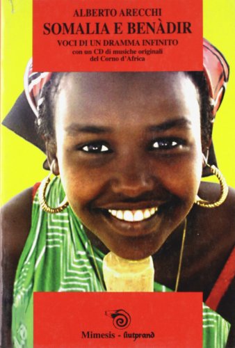 9788884830241: Somalia e Benadir. Voci di un dramma infinito. Con CD Audio