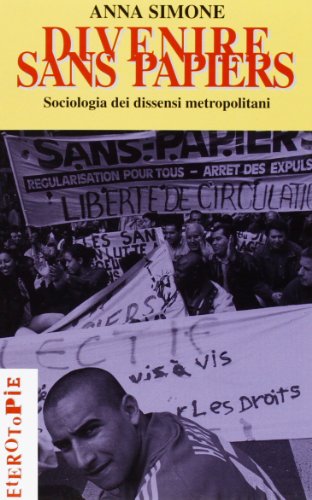 Beispielbild fr Divenire sans papiers. Socioantropologia dei dissensi metropolitani zum Verkauf von medimops