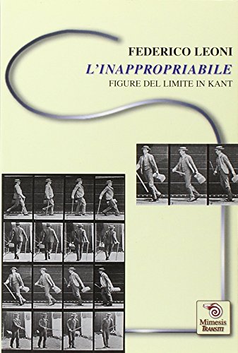 Beispielbild fr L'inappropriabile. Figure del limite in Kant zum Verkauf von libreriauniversitaria.it