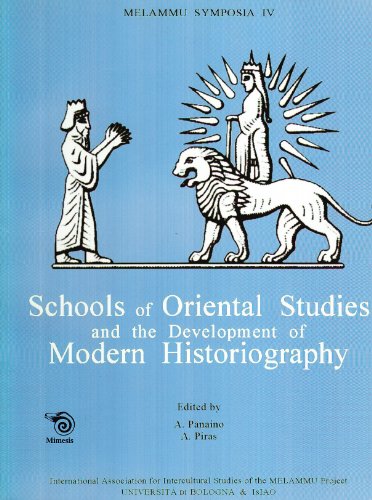 9788884832061: Melammu Symposia IV. Schools of Oriental Studies and the Development of Modern Historiography