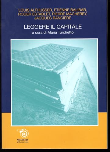 9788884834348: Leggere il Capitale (Althusseriana)