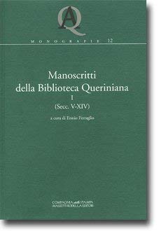 9788884864093: Manoscritti della Biblioteca Queriniana. Secc. V-XIV (Vol. 1) (Annali queriniana monografie)