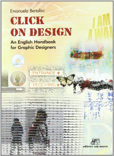 Beispielbild fr Click on design. An english handbook. For graphic designers. Con CD Audio. Per le Scuole superiori zum Verkauf von medimops