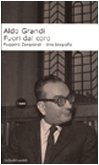 Stock image for Fuori dal coro. Ruggero Zangrandi. Una biografia for sale by libreriauniversitaria.it