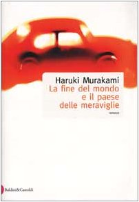 9788884901453: La fine del mondo e il paese delle meraviglie (Romanzi e racconti)