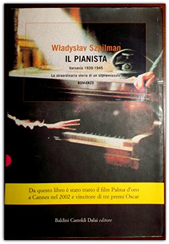 9788884902450: Il pianista. Varsavia 1939-1945. La straordinaria storia di un sopravvissuto