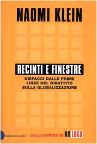 9788884902986: Recinti E Finestre. Dispacci Dalle Prime Linee Del Dibattito Sulla Globalizzazione