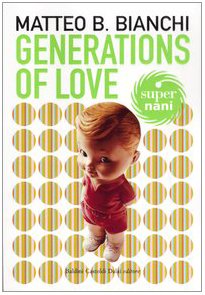 Imagen de archivo de Generations of love (Super Nani) a la venta por medimops