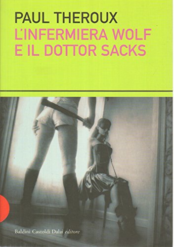 Beispielbild fr L'infermiera Wolf e il dottor Sacks zum Verkauf von Libreria Oltre il Catalogo