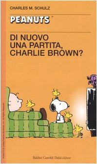 Beispielbild fr Di nuovo una partita, Charlie Brown! zum Verkauf von medimops