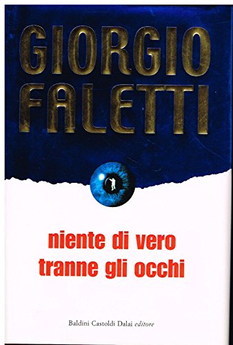 Stock image for Niente di vero tranne gli occhi for sale by WorldofBooks