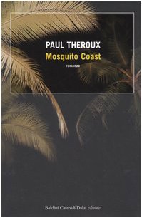 Beispielbild fr Mosquito Coast zum Verkauf von medimops